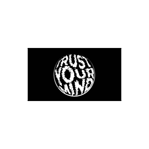 Trust Your Mind